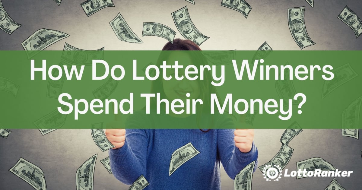 Come spendono i loro soldi i vincitori della lotteria?