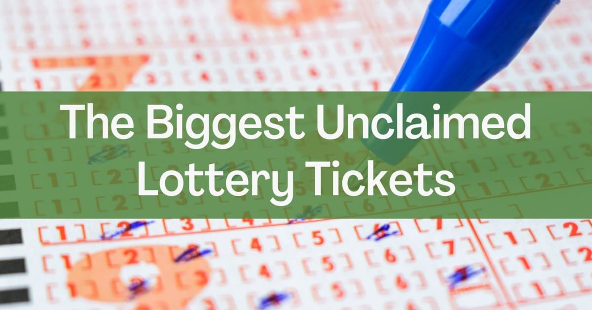 I più grandi biglietti della lotteria non reclamati
