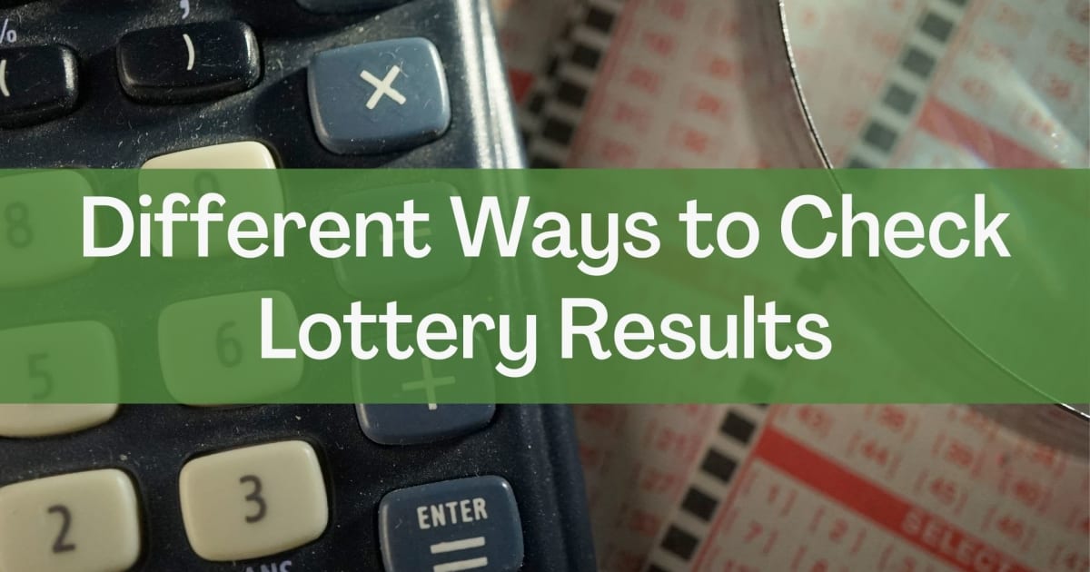 Diversi modi per controllare i risultati della lotteria
