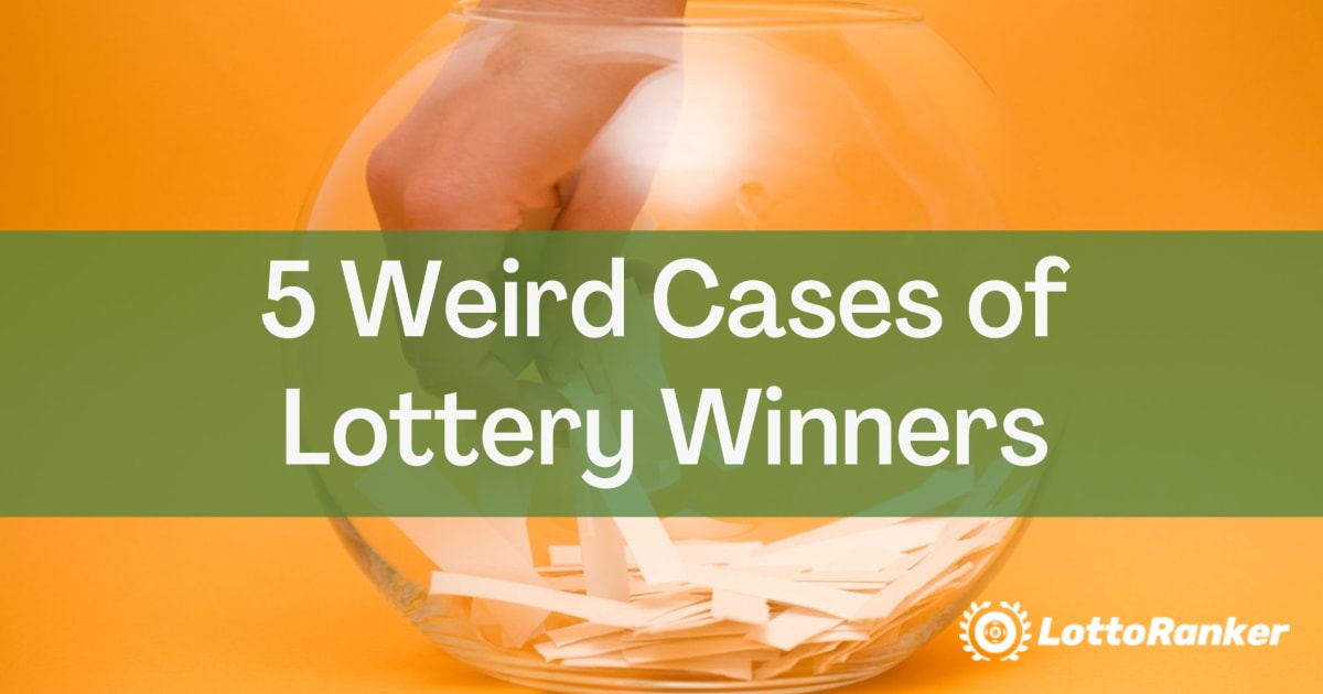 Cinque casi strani di vincitori della lotteria